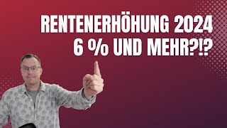 Rentenerhöhung 2024 Rentenanpassung so hoch wie lange nicht mehr [upl. by Renrew372]