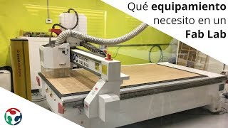 Qué equipamiento necesitas para montar un Fab Lab [upl. by Nrol]