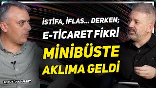 İSTİFA ETTİ ETİCARET İLE 35 MİLYON TL CİRO YAPTI [upl. by Aliakam]