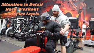 Olympia Prep Series Back workout “Paying Attention to Detail” with Flex Lewis [upl. by Jankey754]