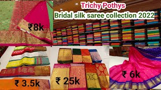 Trichy Pothys bridal silk saree collections 2022 latest wedding saree collectionsin trichy pothys [upl. by Thalia]