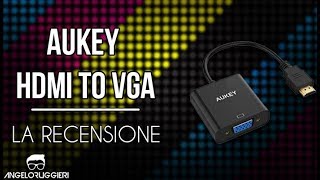 AUKEY ADATTATORE HDMI TO VGA la minirecensione [upl. by Monson]