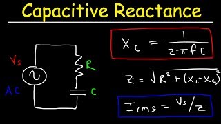 Capacitive Reactance Impedance Power Factor AC Circuits Physics [upl. by Dov905]