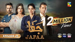 Jafaa  Ep 25 CC  8th Nov 2024  Sponsored By Salai Masterpaints amp Ujooba Beauty Cream  HUM TV [upl. by Ydnys763]