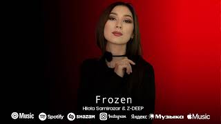 Hilola Samirazar ZDEEP  Frozen [upl. by Henrie]