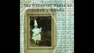 Damon amp Naomi  The Wondrous World Of Damon amp Naomi  CD  1998 [upl. by Vokaay339]