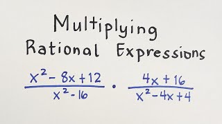 Multiplying Rational Algebraic Expressions [upl. by Anuayek]