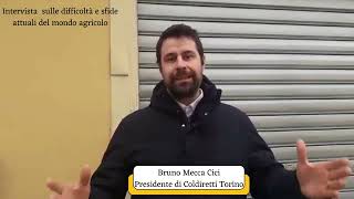 Intervista a Bruno Mecca Cici presidente di Coldiretti Torino [upl. by Tekla]