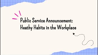 FBLA 20242025 Public Service Announcement Healthy Habits in the Workplace [upl. by Hsak]