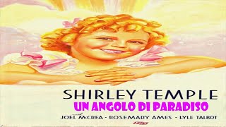 Un angolo di paradiso 1935 con Shirley Temple in italiano completo [upl. by Enidan636]