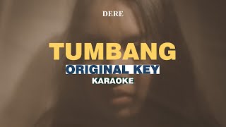 KARAOKE Dere  Tumbang ORIGINAL KEY [upl. by Waligore]