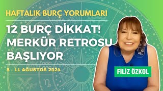 Merkür retrosu başlıyor Burçlara etkileri nasıl olacak Haftalık burç yorumları 511 Ağustos 2024 [upl. by Enyahc]