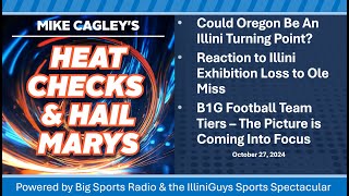 Heat Checks amp Hail Marys  Is Oregon an Illini Turning Point Illini Exhibition Reaction amp B1G Tiers [upl. by Nomyt587]