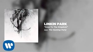 Keys To The Kingdom  Linkin Park The Hunting Party [upl. by Francesco]