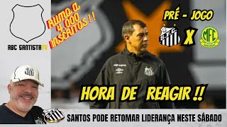 SANTOS PODE RETOMAR A LIDERANÇA NESTE SÁBADO [upl. by Etteve]