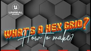 Whats a hex grid How to make Unreal Engine [upl. by Eniladam]