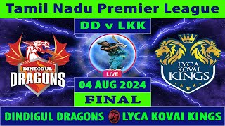 Dindigul Dragons vs Lyca Kovai Kings  DD vs LKK  Tamil Nadu Premier League 2024  Cricket Info [upl. by Eimorej]