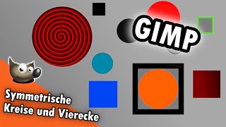 Bei Gimp Symetrische Kreise Und Quadrate erstellen [upl. by Annoled32]