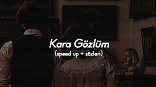 Serkan Kaya  Kara Gözlüm Speed up  Sözleri [upl. by Sparkie]