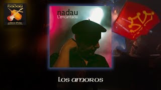 Nadau  Los amorós Nadau  Cadena Oficiau [upl. by Hsilgne822]