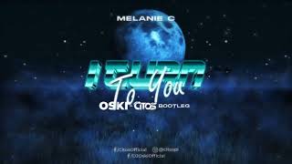 Melanie C  I Turn To You Oski amp Citos Bootleg [upl. by Edora]