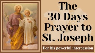 30 Day Prayer to Saint Joseph  For St Josephs powerful intercession [upl. by Torrence880]