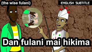 Dan fulani mai wayo the wise fulani [upl. by Siobhan]