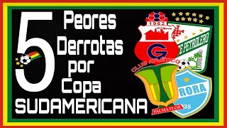 5 PEORES DERROTAS EN COPA SUDAMERICANA [upl. by Kania]