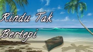 Rindu Tak Bertepi  Lirik by Artram 12  musik trending 15 jt view [upl. by Anawqahs]