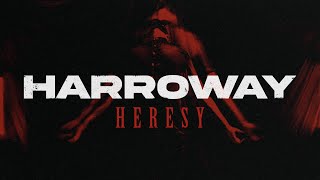 Harroway  quotHeresyquot Music Video [upl. by Sisi828]