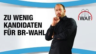 Wir haben zu wenig Kandidaten für die Betriebsratswahl  Wie geht es jetzt weiter [upl. by Enitsuga371]