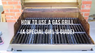 How to Use a Gas Grill Part of our quotHow to Grill Like a Girlquot Series  cooksmarts [upl. by Peterus]