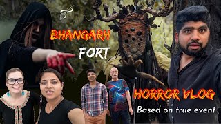 FULL VIDEO OF OUR REAL INCIDENT AT BHANGARH FORT  आज भी है भूतो का साया [upl. by Airretal]