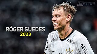 Róger Guedes 2023 ● Corinthians ► Amazing Skills amp Goals  HD [upl. by Nagaer]