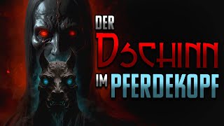 Creepypasta German  quotDer Dschinn im Pferdekopfquot  Albtraumarchiv [upl. by Nhguav823]