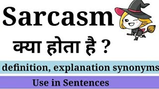 Sarcasm🤔👉 Meaning  Sarcasm definition in English and Hindi  Sarcasm Examples  Sarcasm Synonyms [upl. by Scevour]