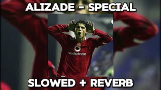 ALİZADE  SPECİAL Slowed  Reverb [upl. by Chak168]