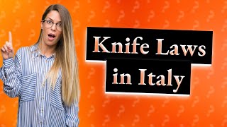 Can you carry a pocket knife in Italy [upl. by Eusadnilem]