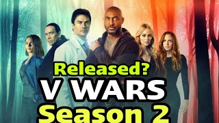 HAS V WARS BEEN CANCELED OR RENEWED FOR SEASON 2 [upl. by Zetroc]