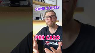 🚫🤷Come si dice PER CASO in inglese🇬🇧👍 [upl. by Deutsch]