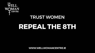 Trust Women  Repeal the 8th [upl. by Dett]