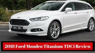 2018 Ford Mondeo Titanium TDCi Review [upl. by Corry]