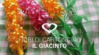 Tutoria Come realizzare fiori di carta Il Giacinto  La Figurina [upl. by Sorenson]