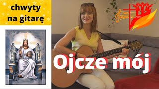 Ojcze mój  chwyty  tekst  Piosenki religijne z gitarą  Marzena Palka  na uwielbienie [upl. by Acirehs]