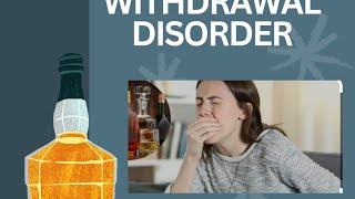 Alcohol Withdrawal Disorder [upl. by Schlenger]