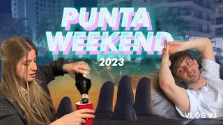 PUNTA WEEKEND 2023  Vlog 3 [upl. by Suirauqram]