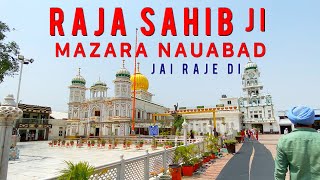 Mazara Nauabad  RAJA SAHIB JI GURDWARA  PUNJAB NAWANSHAHR SBS NAGAR  raja sahib da mazara [upl. by Cand]