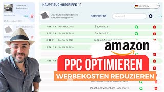 So kannst du deine Werbekosten als FBA Verkäufer senken  Tools Tipps und Tricks für PPC [upl. by Johnston]