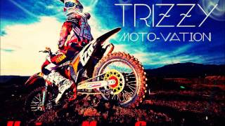 TRiZZY TRAE©  quotMotovationquot Dirtbike song RMG [upl. by Arathorn]