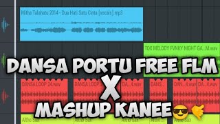 DANSA PORTU FREE FLM X MASHUP KANEE😎🤙freeflm [upl. by Wehttam]